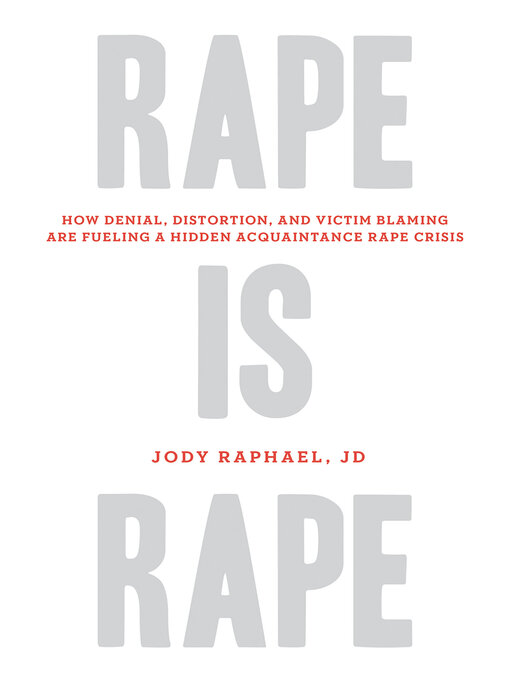 Title details for Rape Is Rape by Jody Raphael - Wait list